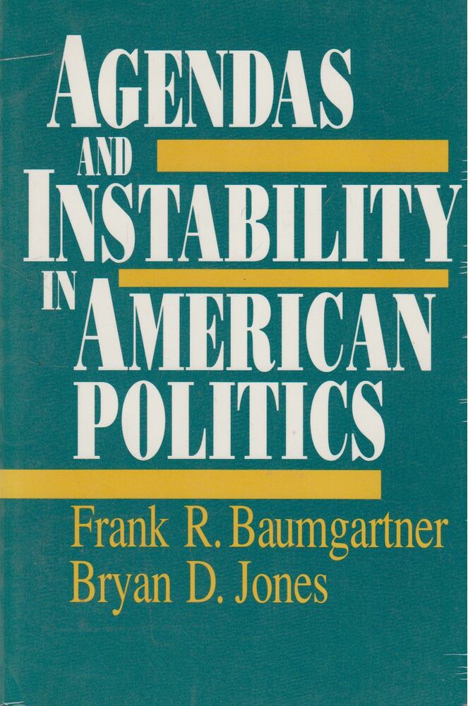 Frank R. Baumgartner, Bryan D. Jones - Agendas and Instability in American Politics [antikvár]