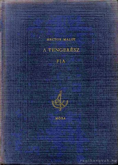 Hector Malot - A tengerész fia [antikvár]