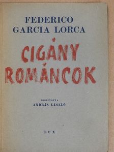 Federico Garcia Lorca - Cigány románcok [antikvár]