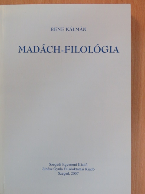 Bene Kálmán - Madách-filológia [antikvár]