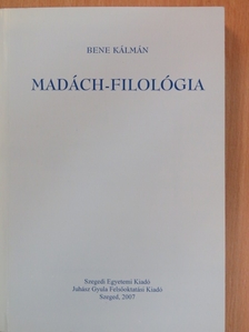 Bene Kálmán - Madách-filológia [antikvár]