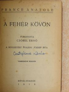 Anatole France - A fehér kövön (Dr. Castiglione László könyvtárából) [antikvár]