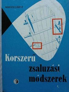 Mohácsy László - Korszerű zsaluzási módszerek [antikvár]