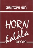 Hein, Christoph - Horn halála [antikvár]