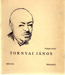 Tóthpál József - Tornyai János 1869-1936 [antikvár]
