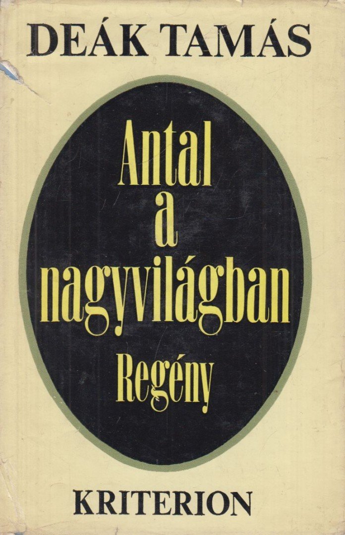 DEÁK TAMÁS - Antal a nagyvilágban [antikvár]