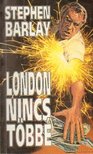 Barlay, Stephen - London nincs többé [antikvár]
