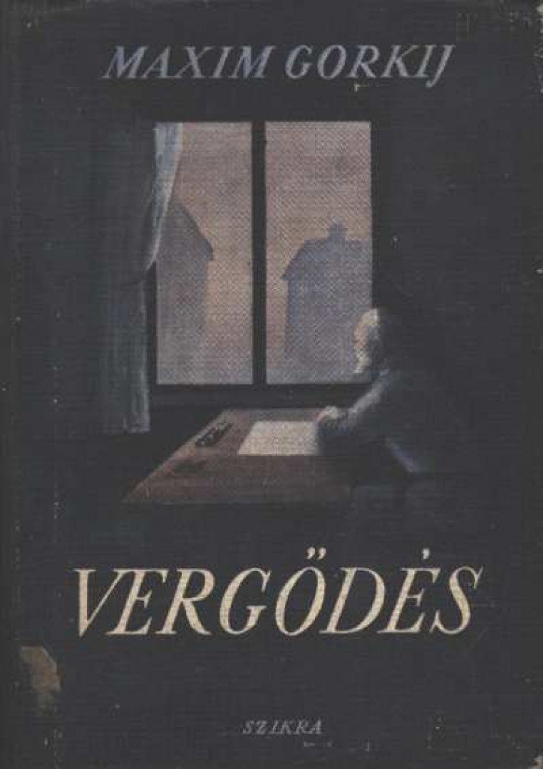 Gorkij, Makszim - Vergődés [antikvár]