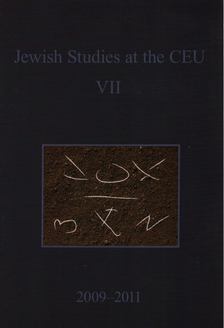 Kovács András, Micheal L. Miller - Jewish Studies at the CEU VII. [antikvár]