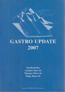 Asztalos Imre, Metzger Péter, Dr. Papp János - Gastro Update 2007 [antikvár]