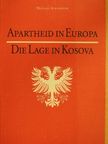 Michael Ackermann - Apartheid in Europa [antikvár]