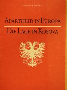 Michael Ackermann - Apartheid in Europa [antikvár]