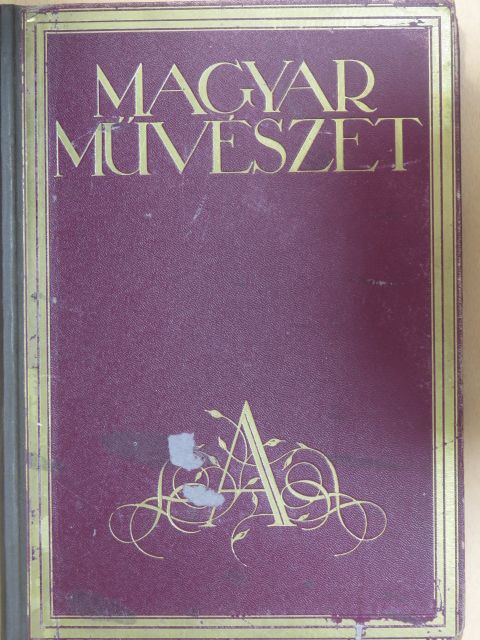 Beck Ö. Fülöp - Magyar Művészet 1932/1-12. [antikvár]