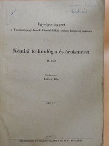 Aranyi Endre - Kémiai technológia és áruismeret II. [antikvár]