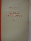 Móra Ferenc - Hannibál föltámasztása [antikvár]