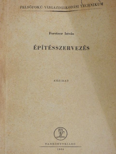 Forstner István - Építésszervezés [antikvár]