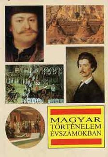 Markó László - Magyar történelem évszámokban [antikvár]