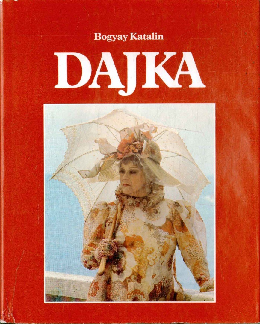 Bogyay Katalin - Dajka [antikvár]
