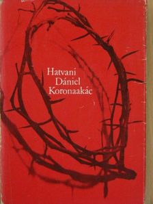 Hatvani Dániel - Koronaakác [antikvár]