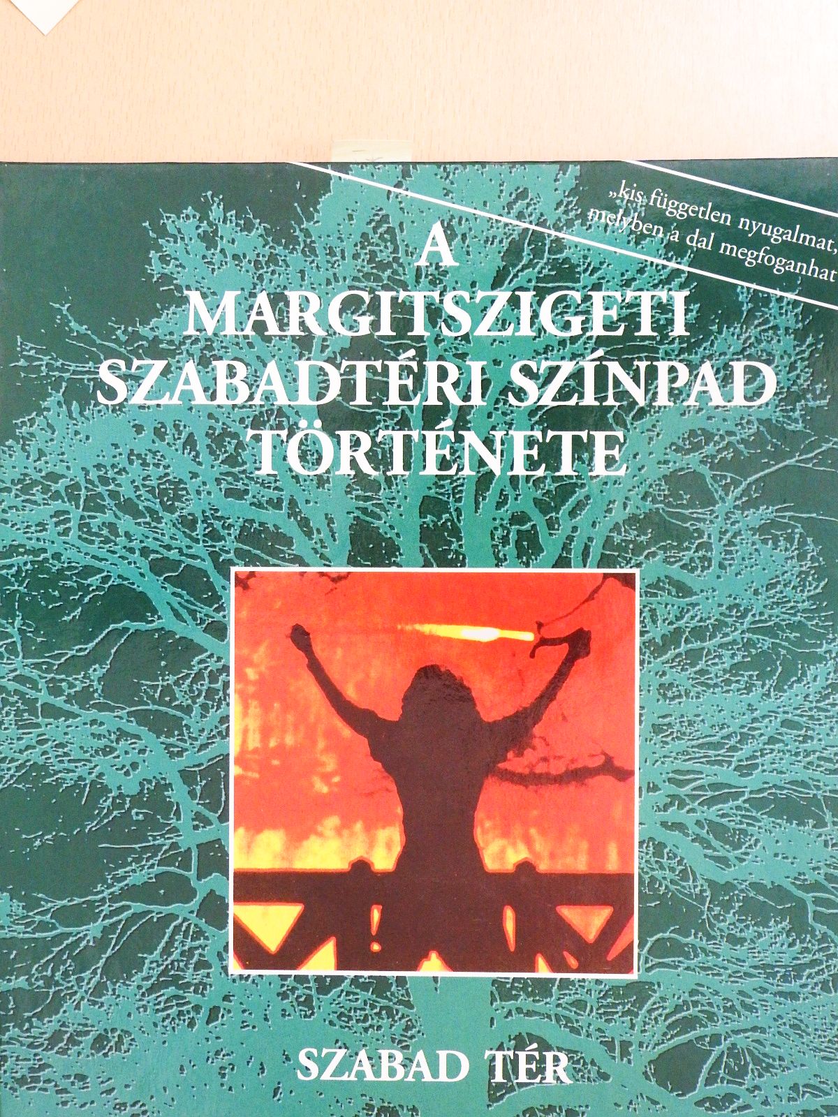 A Margitszigeti Szabadtéri Színpad története 1938-1993 (számozott, aláírt példány) [antikvár]