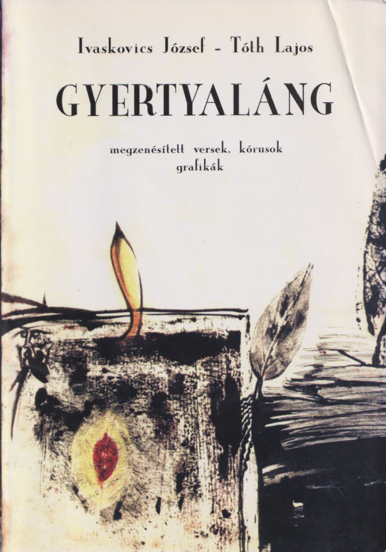 Ivaskovics József, Tóth Lajos - Gyertyaláng [antikvár]
