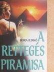 Bora Ildikó - A rettegés piramisa [antikvár]