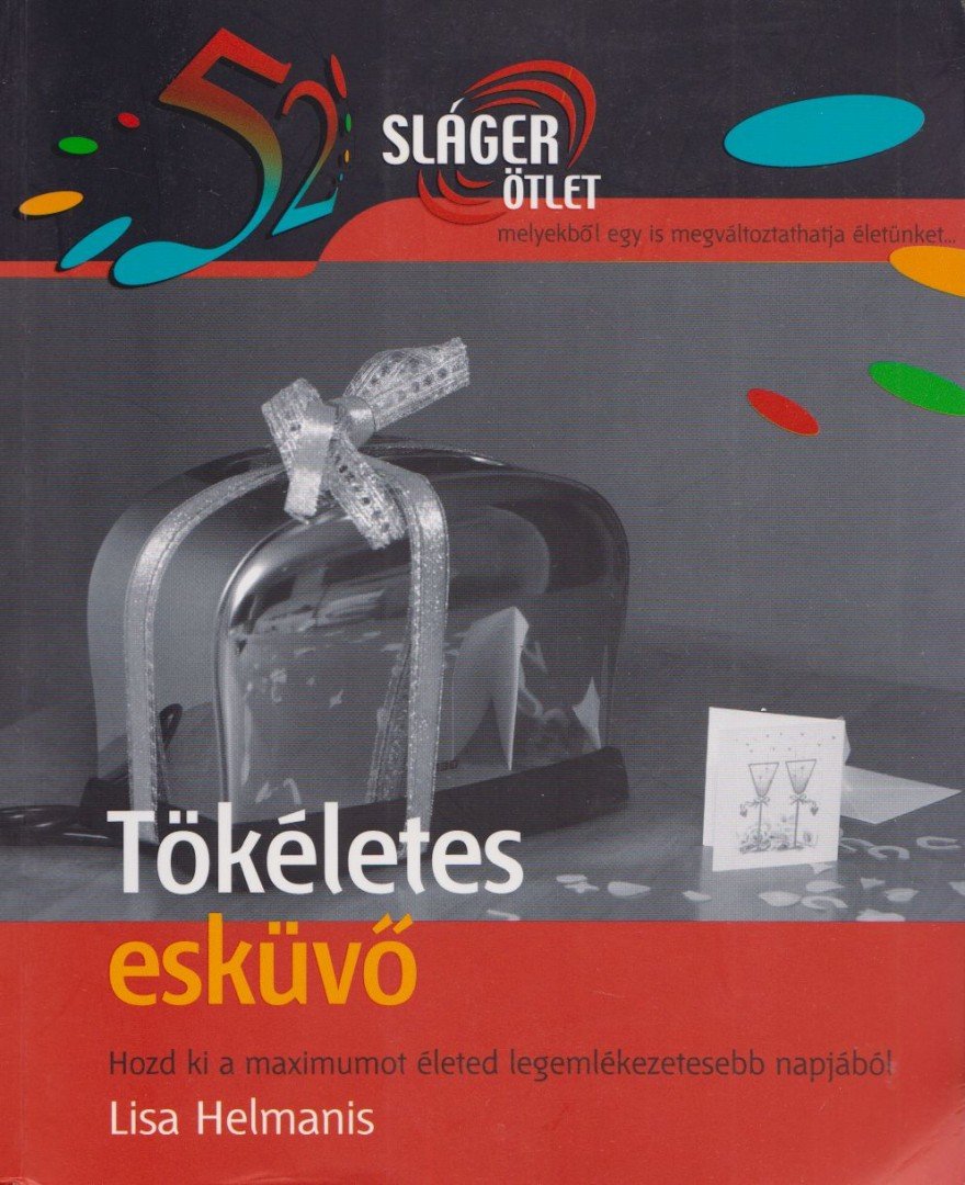 Lisa Helmanis - Tökéletes esküvő [antikvár]