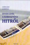 Gerhard Lohfink - Ötven levél a keresztény hitről [antikvár]
