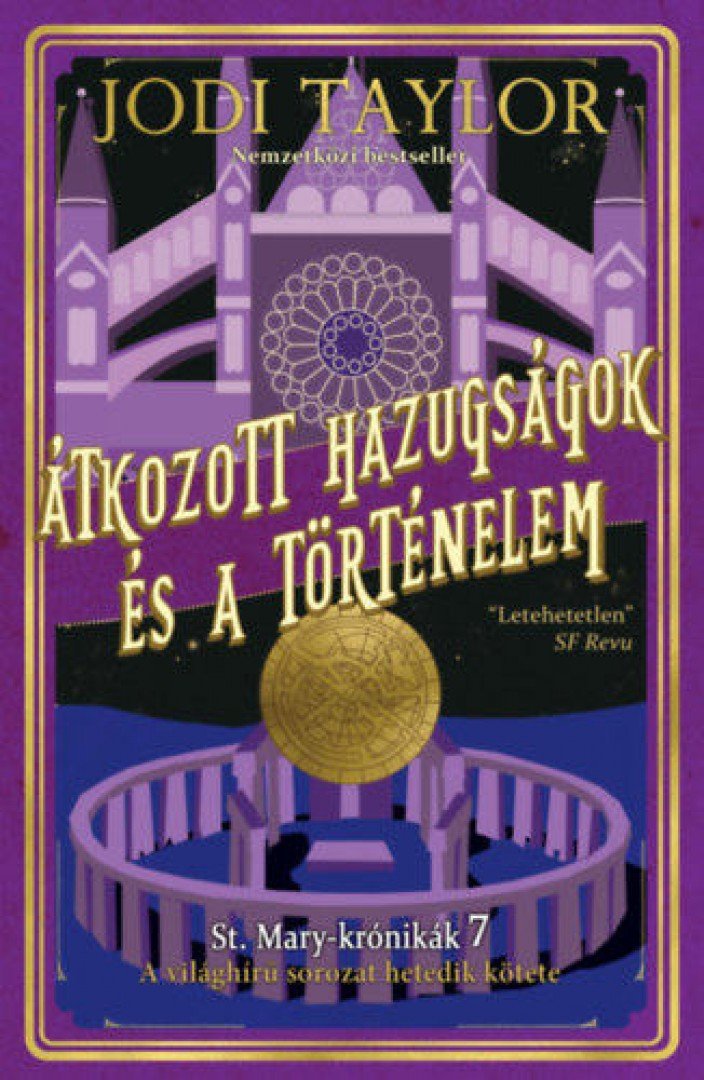 Jodi Taylor - Átkozott hazugságok és a történelem [antikvár]