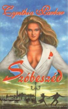 Cynthia Parker - Szóbeszéd [antikvár]