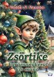V. Vandor Violet - Zsörtike, a karácsonykerülő kis manó [eKönyv: epub, mobi]