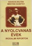 Kovács Zoltán, Megyesi Gusztáv - A nyolcvanas évek [antikvár]