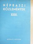 Földes László - Néprajzi közlemények XXII. [antikvár]