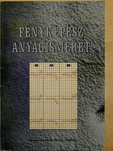 Köteles Lajos - Fényképész anyagismeret [antikvár]