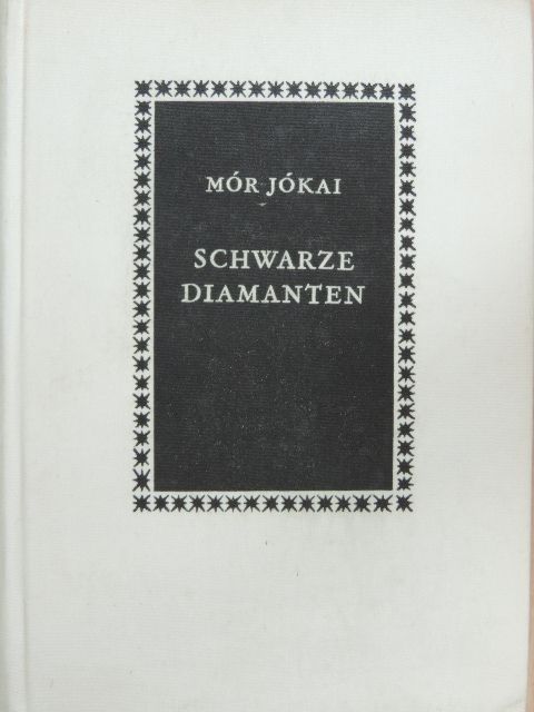 Jókai Mór - Schwarze Diamanten [antikvár]