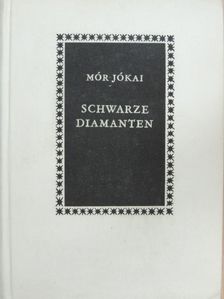 Jókai Mór - Schwarze Diamanten [antikvár]