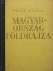 Prinz Gyula - Magyarország földrajza [antikvár]