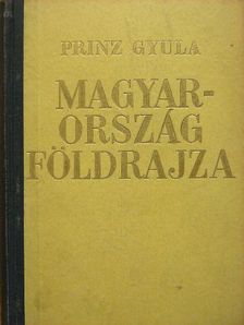Prinz Gyula - Magyarország földrajza [antikvár]