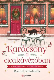 Rachel Rowlands - Karácsony a cicakávézóban [eKönyv: epub, mobi]