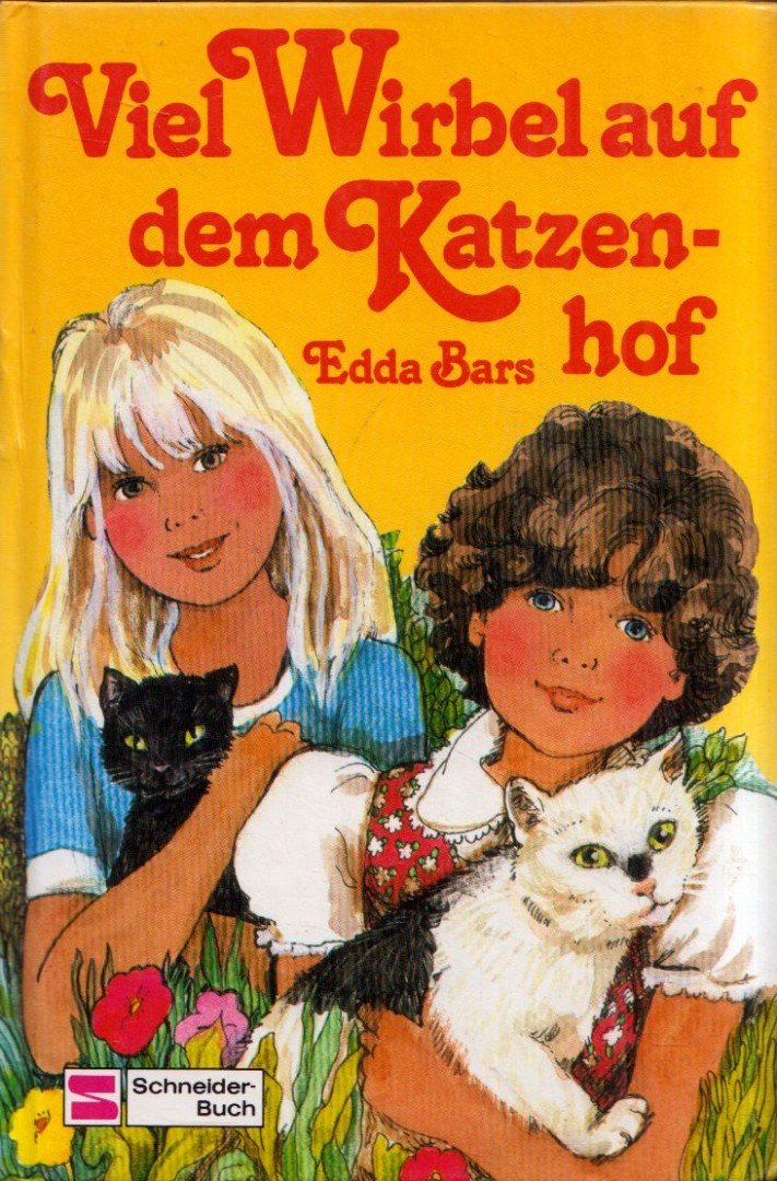 Edda Bars - Viel Wirbel auf dem Katzenhof [antikvár]