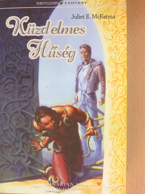 Juliet E. McKenna - Küzdelmes Hűség [antikvár]