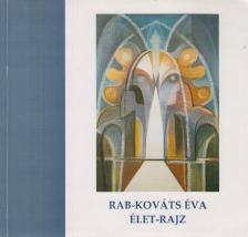 Rab-Kováts Éva - Élet-rajz (aláírt) [antikvár]