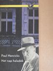 Paul Henricks - Hét nap haladék [antikvár]