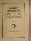 Babits Mihály - Móricz Zsigmond, a Nyugat szerkesztője [antikvár]