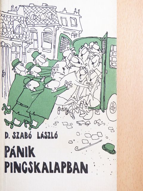 D. Szabó László - Pánik pincskalapban [antikvár]