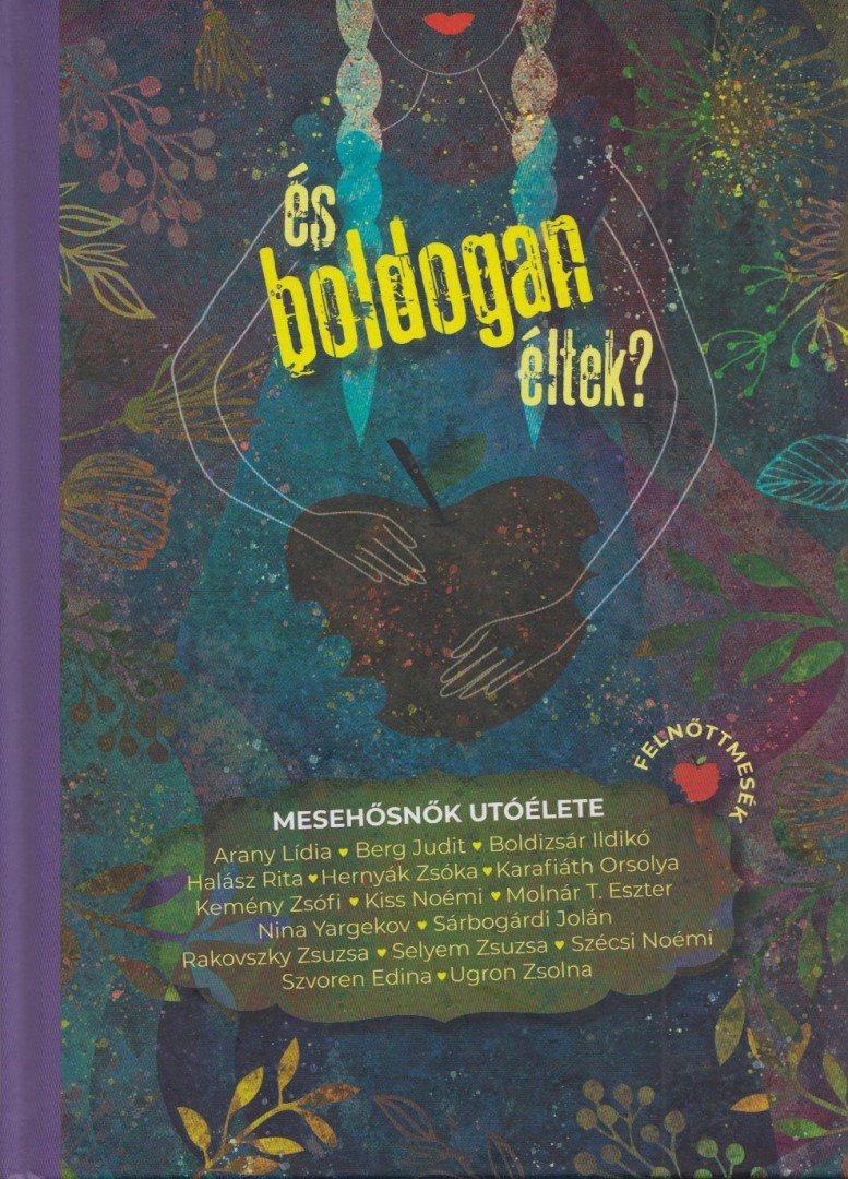 Szederkényi Olga - És boldogan éltek? - Mesehősnők utóélete [antikvár]