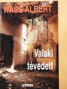 Wass Albert - Valaki tévedett [antikvár]