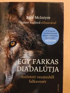 Rick McIntyre - Egy farkas diadalútja [antikvár]