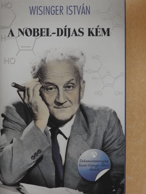 Wisinger István - A Nobel-díjas kém [antikvár]