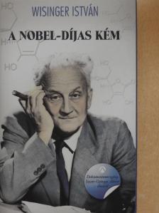 Wisinger István - A Nobel-díjas kém [antikvár]